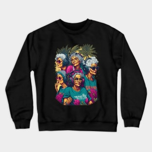 Golden Girls Crewneck Sweatshirt